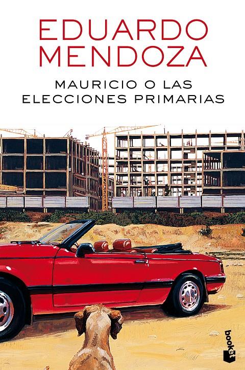 MAURICIO O LAS ELECCIONES PRIMARIAS | 9788432232534 | EDUARDO MENDOZA | Llibreria Ombra | Llibreria online de Rubí, Barcelona | Comprar llibres en català i castellà online