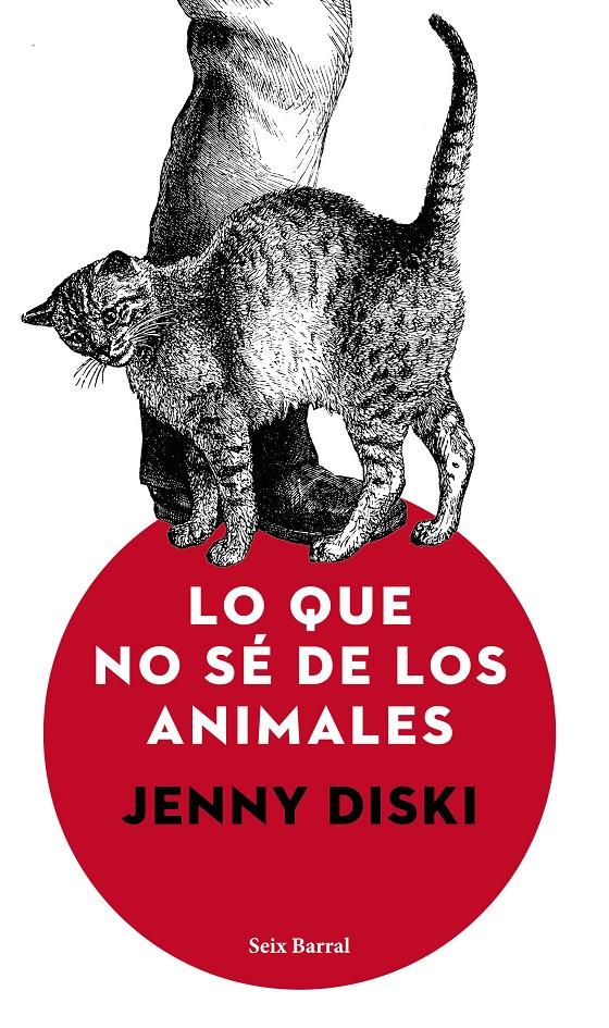 LO QUE NO SÉ DE LOS ANIMALES | 9788432232985 | DISKI, JENNY | Llibreria Ombra | Llibreria online de Rubí, Barcelona | Comprar llibres en català i castellà online