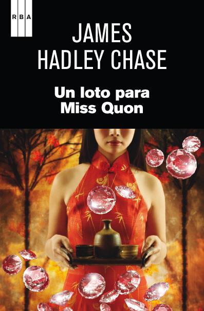 UN LOTO PARA MISS QUON | 9788490063095 | JAMES HADLEY CHASE | Llibreria Ombra | Llibreria online de Rubí, Barcelona | Comprar llibres en català i castellà online