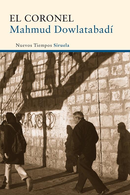 EL CORONEL (CASTELLA) | 9788498415483 | MAHMUD DOWLATABADI | Llibreria Ombra | Llibreria online de Rubí, Barcelona | Comprar llibres en català i castellà online