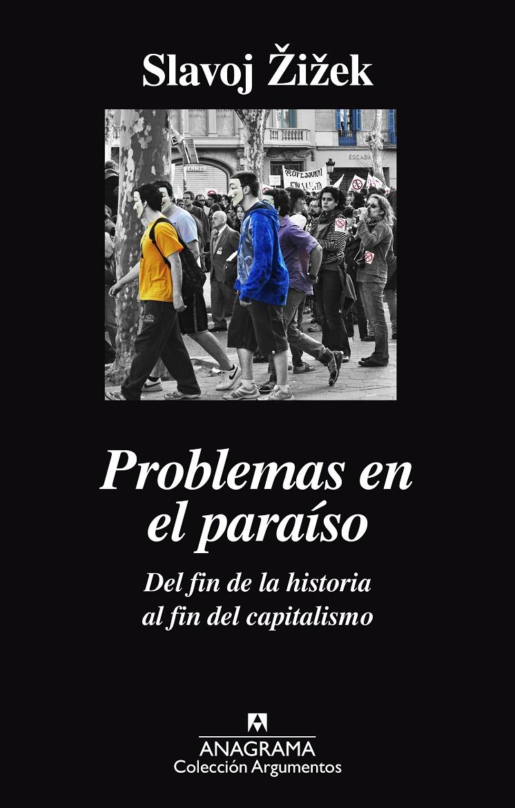 PROBLEMAS EN EL PARAÍSO. DEL FIN DE LA HISTORIA AL FIN DEL CAPITALISMO | 9788433964052 | ZIZEK, SLAVOJ | Llibreria Ombra | Llibreria online de Rubí, Barcelona | Comprar llibres en català i castellà online