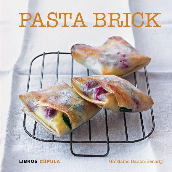 PASTA BRICK | 9788448007096 | GHISLAINE DANAN-BÉNADY | Llibreria Ombra | Llibreria online de Rubí, Barcelona | Comprar llibres en català i castellà online