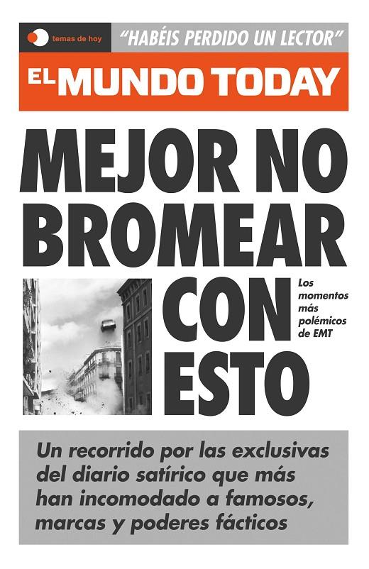 MEJOR NO BROMEAR CON ESTO | 9788499989440 | EL MUNDO TODAY | Llibreria Ombra | Llibreria online de Rubí, Barcelona | Comprar llibres en català i castellà online
