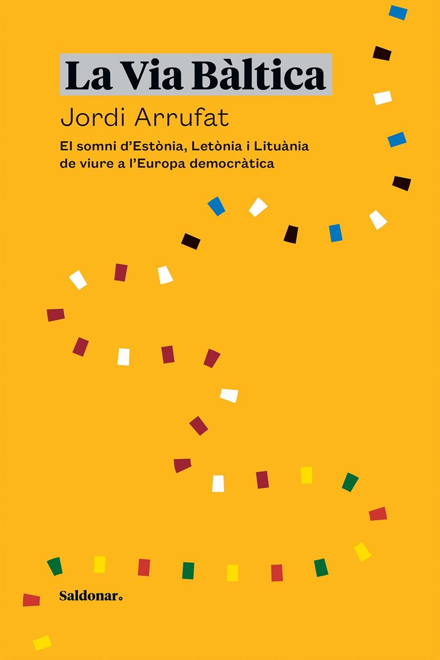 LA VIA BÀLTICA | 9788417611934 | ARRUFAT, JORDI | Llibreria Ombra | Llibreria online de Rubí, Barcelona | Comprar llibres en català i castellà online