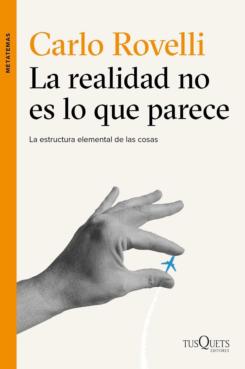 LA REALIDAD NO ES LO QUE PARECE | 9788490661901 | CARLO ROVELLI | Llibreria Ombra | Llibreria online de Rubí, Barcelona | Comprar llibres en català i castellà online