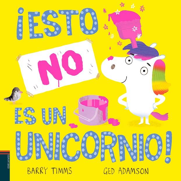 ¡ESTO NO ES UN UNICORNIO! | 9788414042519 | TIMMS, BARRY | Llibreria Ombra | Llibreria online de Rubí, Barcelona | Comprar llibres en català i castellà online