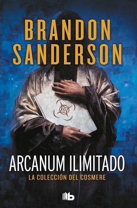 ARCANUM ILIMITADO | 9788413143408 | SANDERSON, BRANDON | Llibreria Ombra | Llibreria online de Rubí, Barcelona | Comprar llibres en català i castellà online