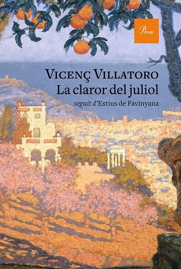 LA CLAROR DEL JULIOL | 9788475887777 | VILLATORO, VICENÇ | Llibreria Ombra | Llibreria online de Rubí, Barcelona | Comprar llibres en català i castellà online