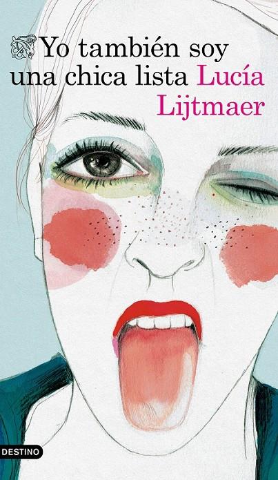 YO TAMBIÉN SOY UNA CHICA LISTA | 9788423352357 | LUCÍA LIJTMAER | Llibreria Ombra | Llibreria online de Rubí, Barcelona | Comprar llibres en català i castellà online