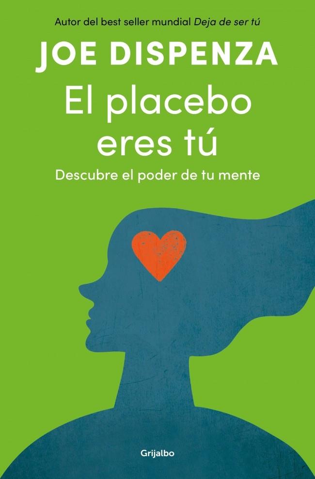 EL PLACEBO ERES TÚ | 9788425372445 | DISPENZA, JOE | Llibreria Ombra | Llibreria online de Rubí, Barcelona | Comprar llibres en català i castellà online
