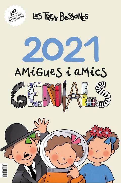 CALENDARI 2021 DE LES TRES BESSONES. AMIGUES I AMICS GENIALS | 9788418197215 | CAPDEVILA I VALLS, ROSER | Llibreria Ombra | Llibreria online de Rubí, Barcelona | Comprar llibres en català i castellà online