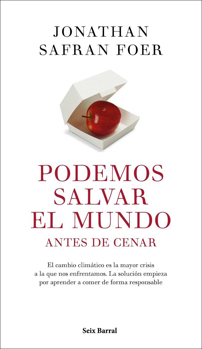 PODEMOS SALVAR EL MUNDO ANTES DE CENAR | 9788432235467 | FOER, JONATHAN SAFRAN | Llibreria Ombra | Llibreria online de Rubí, Barcelona | Comprar llibres en català i castellà online