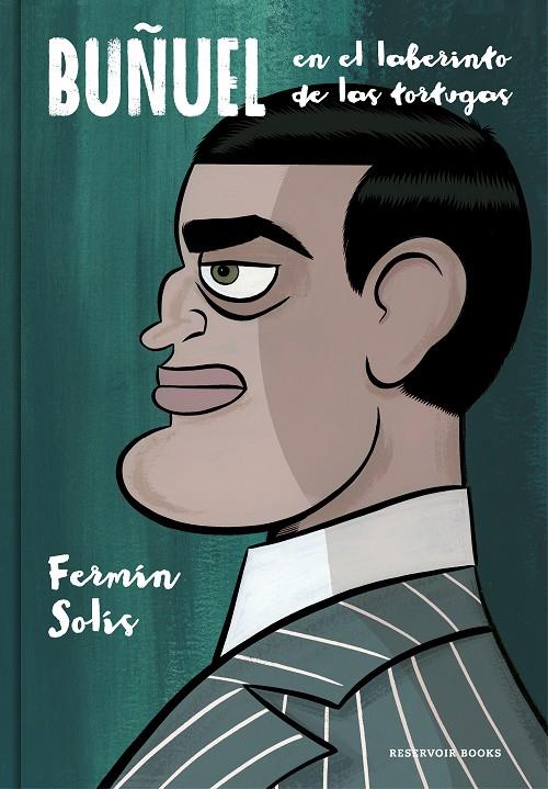 BUÑUEL EN EL LABERINTO DE LAS TORTUGAS | 9788417125134 | SOLÍS, FERMÍN | Llibreria Ombra | Llibreria online de Rubí, Barcelona | Comprar llibres en català i castellà online