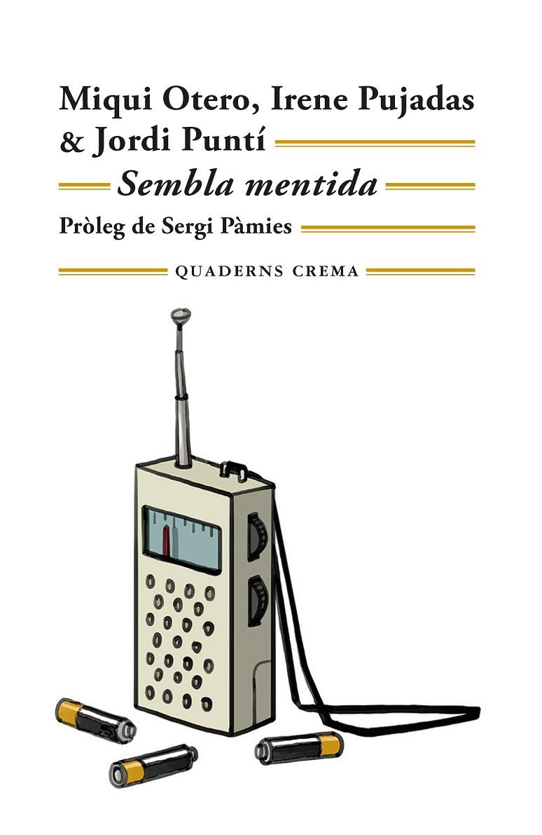 SEMBLA MENTIDA | 9788477277187 | OTERO, MIQUI/PUJADAS, IRENE/PUNTÍ, JORDI | Llibreria Ombra | Llibreria online de Rubí, Barcelona | Comprar llibres en català i castellà online