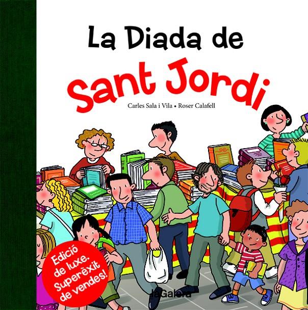 LA DIADA DE SANT JORDI | 9788424659530 | SALA I VILA, CARLES | Llibreria Ombra | Llibreria online de Rubí, Barcelona | Comprar llibres en català i castellà online