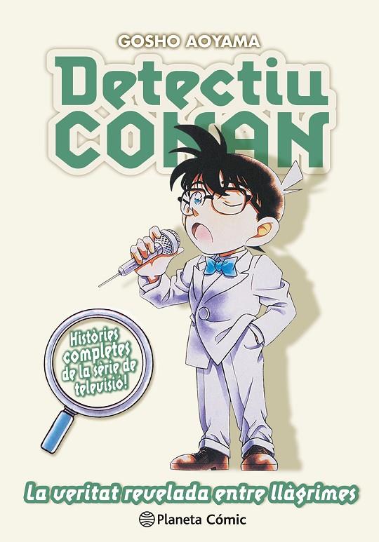  VERITAT REVELADA ENTRE LLAGRIMES DETECTIU CONAN Nº 15 | 9788411402262 | AOYAMA, GOSHO | Llibreria Ombra | Llibreria online de Rubí, Barcelona | Comprar llibres en català i castellà online