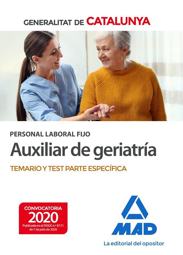 PERSONAL LABORAL FIJO DE AUXILIAR DE GERIATRÍA DE LA GENERALITAT DE CATALUNYA. T | 9788414239339 | 7 EDITORES / ANIA PALACIO, JOSÉ MANUEL / GÓMEZ MARTÍNEZ, DOMINGO / JUNQUERA VELASCO, CARMEN ROSA / S | Llibreria Ombra | Llibreria online de Rubí, Barcelona | Comprar llibres en català i castellà online