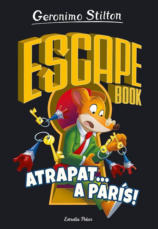 ESCAPE BOOK 3. ATRAPAT A PARÍS | 9788413893563 | STILTON, GERONIMO | Llibreria Ombra | Llibreria online de Rubí, Barcelona | Comprar llibres en català i castellà online