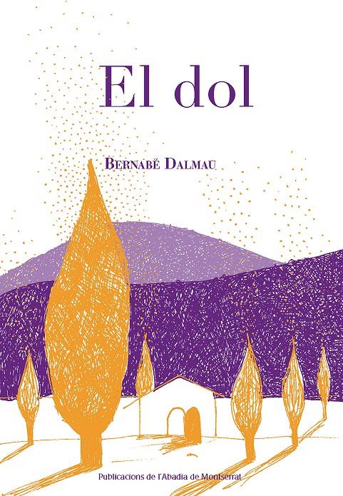 EL DOL | 9788498838787 | DALMAU I RIBALTA, BERNABÉ | Llibreria Ombra | Llibreria online de Rubí, Barcelona | Comprar llibres en català i castellà online