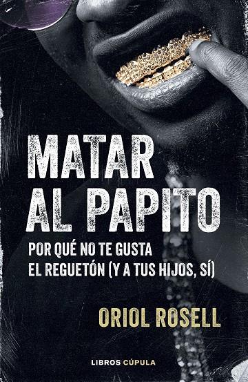 MATAR AL PAPITO | 9788448043322 | ROSELL, ORIOL | Llibreria Ombra | Llibreria online de Rubí, Barcelona | Comprar llibres en català i castellà online