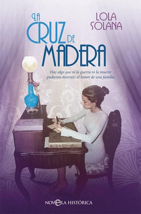 LA CRUZ DE MADERA | 9788491645153 | SOLANA, LOLA | Llibreria Ombra | Llibreria online de Rubí, Barcelona | Comprar llibres en català i castellà online