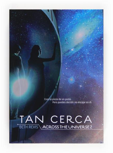 TAN CERCA ACROSS THE UNIVERSE 2 | 9788467557152 | BETH REVIS | Llibreria Ombra | Llibreria online de Rubí, Barcelona | Comprar llibres en català i castellà online