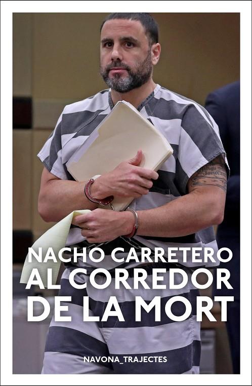 AL CORREDOR DE LA MORT | 9788417978297 | CARRETERO, NACHO | Llibreria Ombra | Llibreria online de Rubí, Barcelona | Comprar llibres en català i castellà online