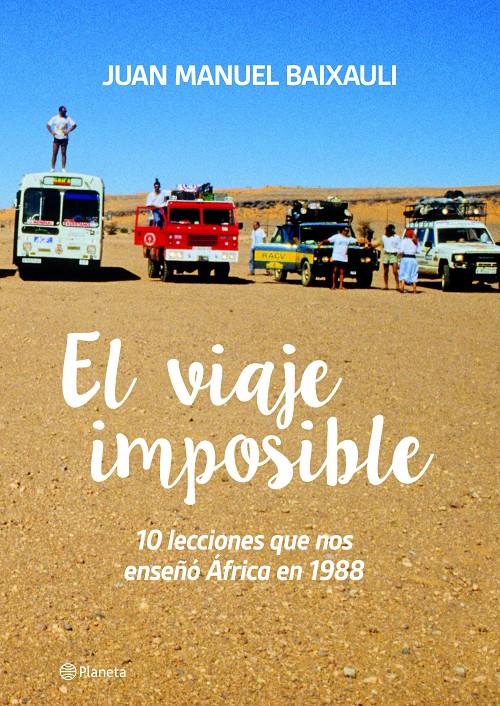 EL VIAJE IMPOSIBLE | 9788416489350 | JUAN MANUEL BAIXAULI | Llibreria Ombra | Llibreria online de Rubí, Barcelona | Comprar llibres en català i castellà online