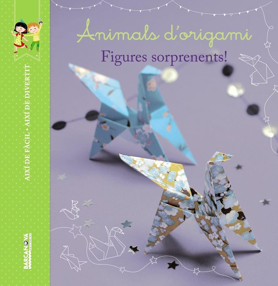 ANIMALS D'ORIGAMI | 9788448935993 | DARLES, LOÏC | Llibreria Ombra | Llibreria online de Rubí, Barcelona | Comprar llibres en català i castellà online