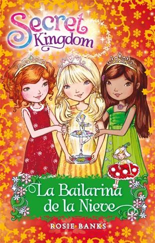 LA BAILARINA DE LA NIEVE SECRET KINGDOM | 9788424652838 | BANKS, ROSIE | Llibreria Ombra | Llibreria online de Rubí, Barcelona | Comprar llibres en català i castellà online