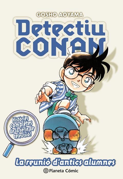 DETECTIU CONAN 9/10 LA REUNIÓ D ANTICS ALUMNES | 9788491741862 | AOYAMA, GOSHO | Llibreria Ombra | Llibreria online de Rubí, Barcelona | Comprar llibres en català i castellà online