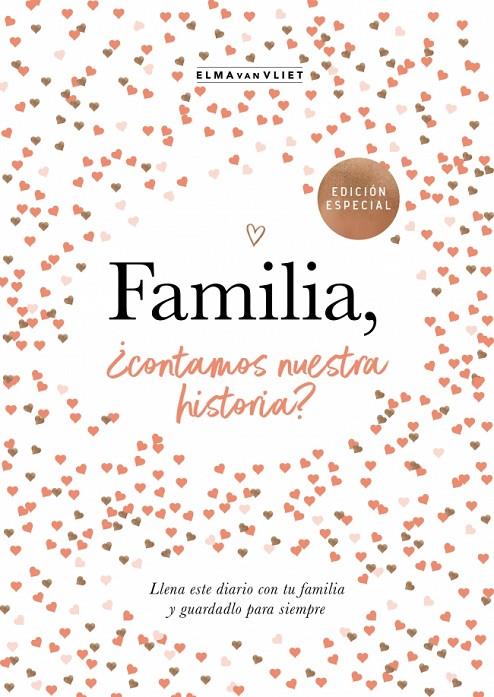 FAMILIA, ¿CONTAMOS NUESTRA HISTORIA? (¿ME CUENTAS TU HISTORIA?) | 9788401039836 | VAN VLIET, ELMA | Llibreria Ombra | Llibreria online de Rubí, Barcelona | Comprar llibres en català i castellà online