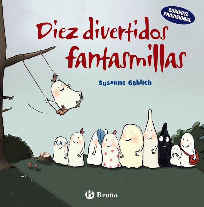 DIEZ DIVERTIDOS FANTASMILLAS | 9788469626016 | GÖHLICH, SUSANNE | Llibreria Ombra | Llibreria online de Rubí, Barcelona | Comprar llibres en català i castellà online