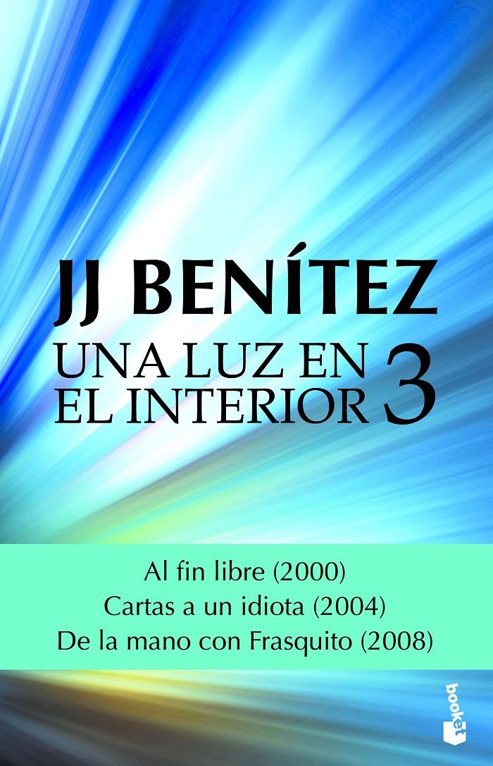 UNA LUZ EN EL INTERIOR. VOLUMEN 3 | 9788408182337 | BENÍTEZ, J. J. | Llibreria Ombra | Llibreria online de Rubí, Barcelona | Comprar llibres en català i castellà online