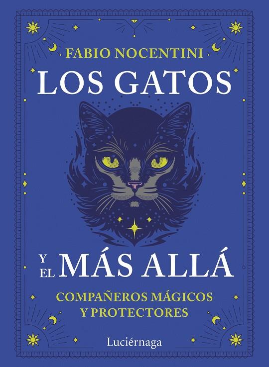 LOS GATOS Y EL MÁS ALLÁ | 9791387667306 | NOCENTINI, FABIO | Llibreria Ombra | Llibreria online de Rubí, Barcelona | Comprar llibres en català i castellà online