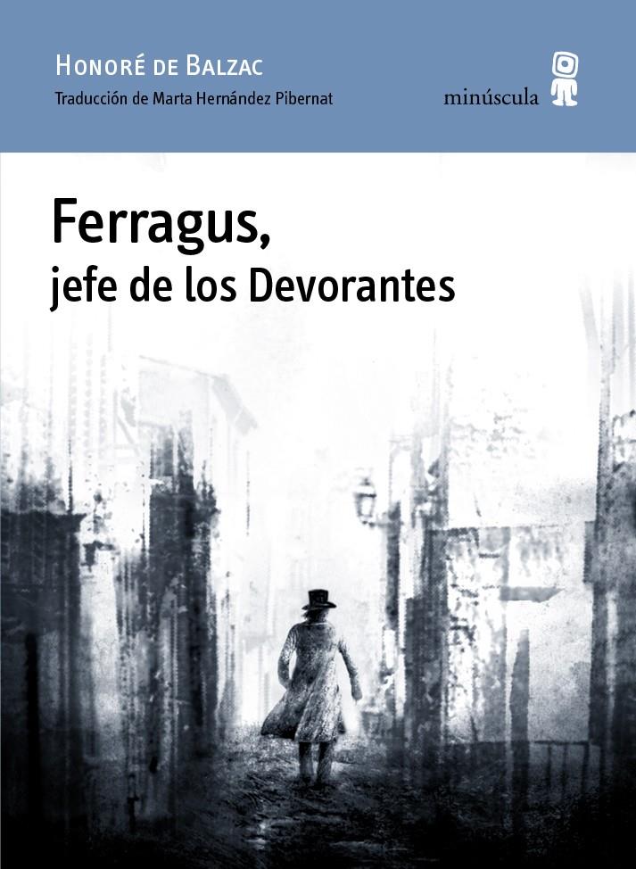 FERRAGUS, JEFE DE LOS DEVORANTES | 9788494534829 | BALZAC, HONORÉ DE | Llibreria Ombra | Llibreria online de Rubí, Barcelona | Comprar llibres en català i castellà online