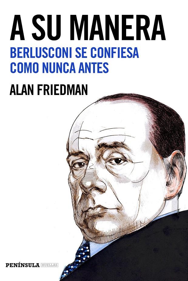 A SU MANERA | 9788499425467 | ALAN FRIEDMAN | Llibreria Ombra | Llibreria online de Rubí, Barcelona | Comprar llibres en català i castellà online