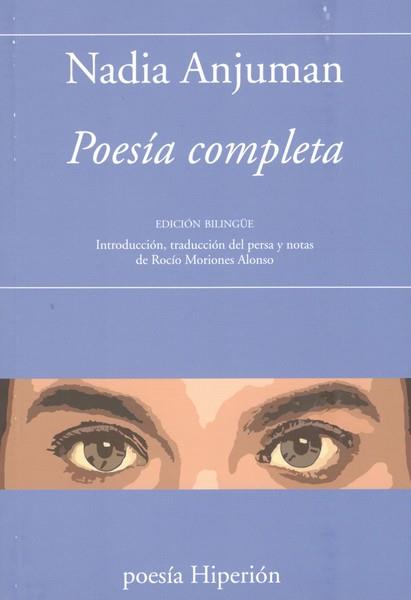 POESIA COMPLETA/ BILINGUE | 9788490022559 | ANJUMAN, NADIA | Llibreria Ombra | Llibreria online de Rubí, Barcelona | Comprar llibres en català i castellà online