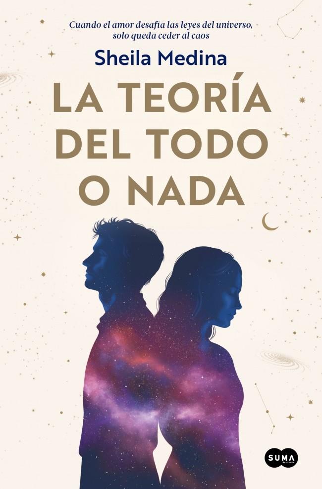LA TEORÍA DEL TODO O NADA | 9788491299356 | MEDINA, SHEILA | Llibreria Ombra | Llibreria online de Rubí, Barcelona | Comprar llibres en català i castellà online