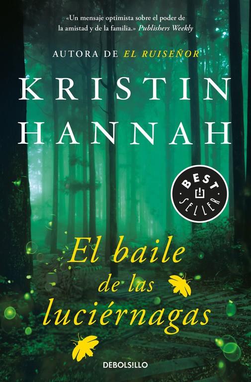 EL BAILE DE LAS LUCIÉRNAGAS | 9788466343015 | KRISTIN HANNAH | Llibreria Ombra | Llibreria online de Rubí, Barcelona | Comprar llibres en català i castellà online