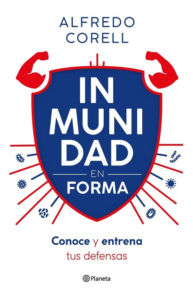 INMUNIDAD EN FORMA | 9788408296935 | CORELL, ALFREDO | Llibreria Ombra | Llibreria online de Rubí, Barcelona | Comprar llibres en català i castellà online