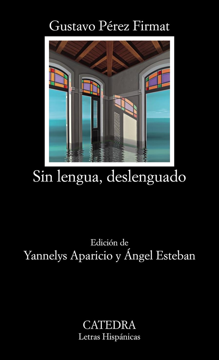 SIN LENGUA, DESLENGUADO | 9788437637259 | PÉREZ FIRMAT, GUSTAVO | Llibreria Ombra | Llibreria online de Rubí, Barcelona | Comprar llibres en català i castellà online