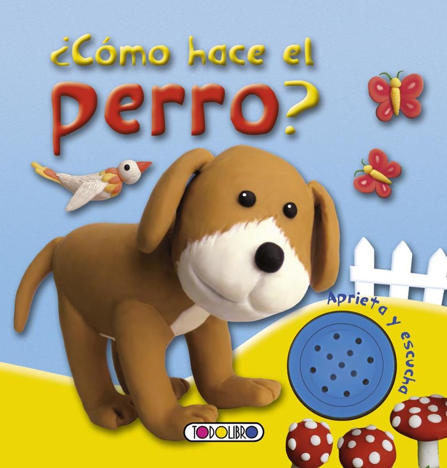¿CÓMO HACE EL PERRO? | 9788499138404 | TODOLIBRO, EQUIPO | Llibreria Ombra | Llibreria online de Rubí, Barcelona | Comprar llibres en català i castellà online
