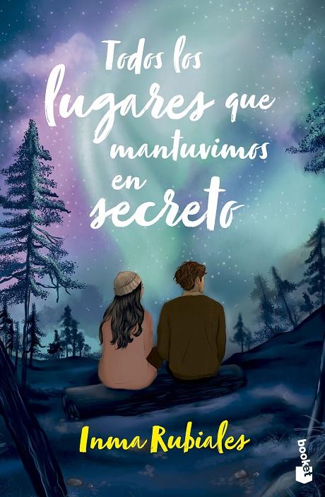 TODOS LOS LUGARES QUE MANTUVIMOS EN SECRETO | 9788408304944 | RUBIALES, INMA | Llibreria Ombra | Llibreria online de Rubí, Barcelona | Comprar llibres en català i castellà online