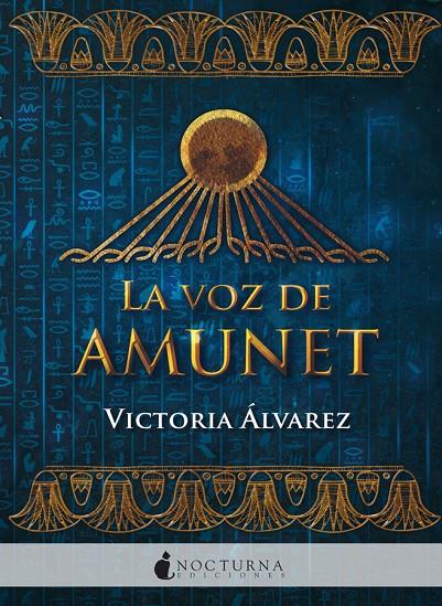 LA VOZ DE AMUNET | 9788416858880 | ÁLVAREZ, VICTORIA | Llibreria Ombra | Llibreria online de Rubí, Barcelona | Comprar llibres en català i castellà online
