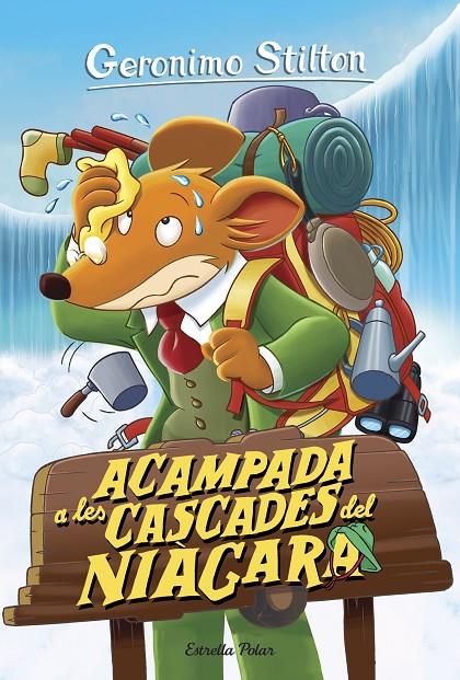 ACAMPADA A LES CASCADES DEL NIÀGARA | 9788413890265 | STILTON, GERÓNIMO | Llibreria Ombra | Llibreria online de Rubí, Barcelona | Comprar llibres en català i castellà online