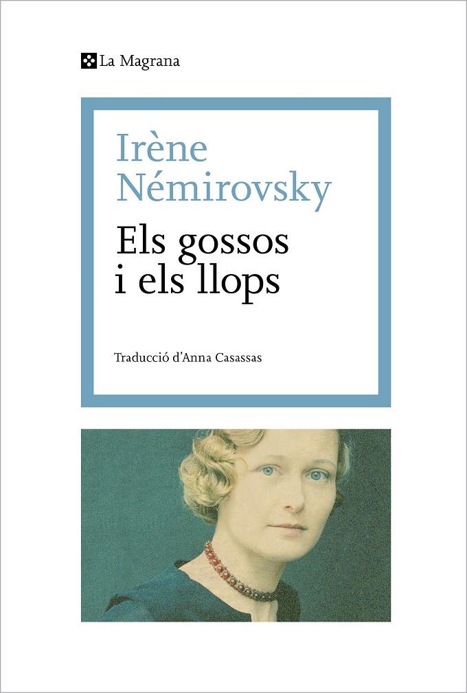 ELS GOSSOS I ELS LLOPS | 9788419334114 | NÉMIROVSKY, IRÈNE | Llibreria Ombra | Llibreria online de Rubí, Barcelona | Comprar llibres en català i castellà online