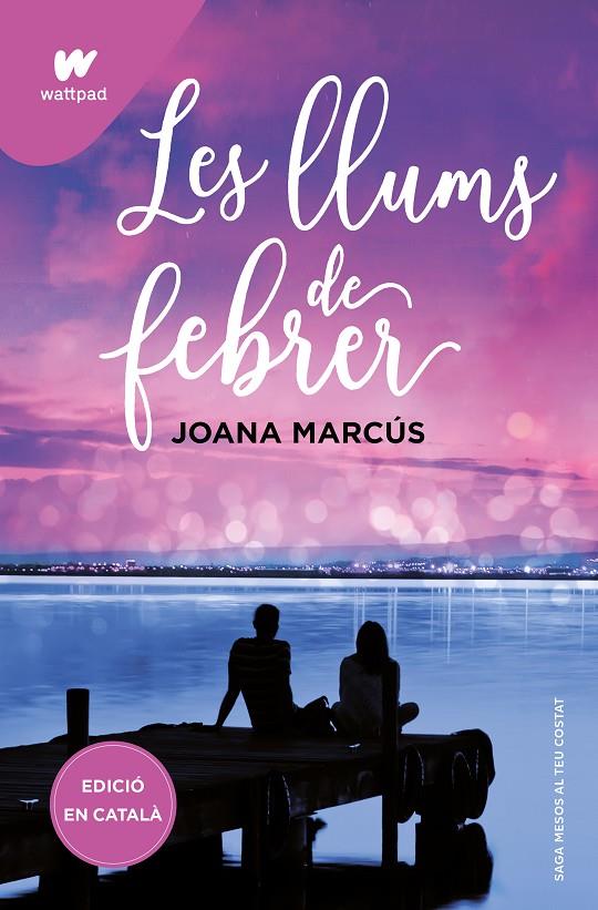 LES LLUMS DE FEBRER (MESOS AMB TU 4) | 9788419421128 | MARCÚS, JOANA | Llibreria Ombra | Llibreria online de Rubí, Barcelona | Comprar llibres en català i castellà online