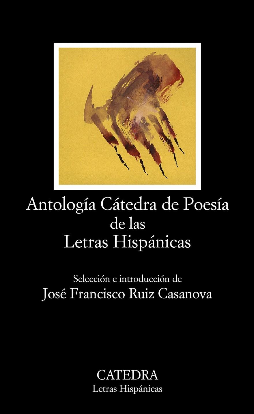ANTOLOGÍA CÁTEDRA DE POESÍA DE LAS LETRAS HISPÁNICAS | 9788437628325 | Llibreria Ombra | Llibreria online de Rubí, Barcelona | Comprar llibres en català i castellà online