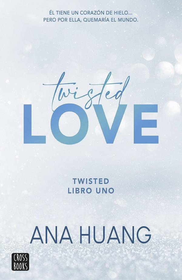 TWISTED 1. TWISTED LOVE | 9788408260509 | HUANG, ANA | Llibreria Ombra | Llibreria online de Rubí, Barcelona | Comprar llibres en català i castellà online